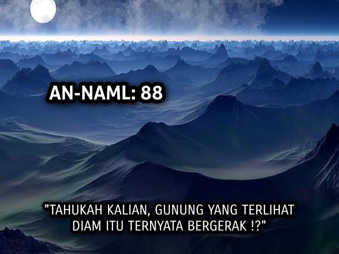 Penjelasan Gunung Berjalan Seperti Awan di Dalam Al-Quran